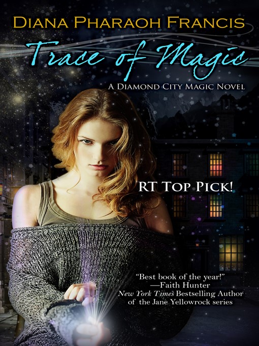 Title details for Trace of Magic by Diana Pharaoh Francis - Available